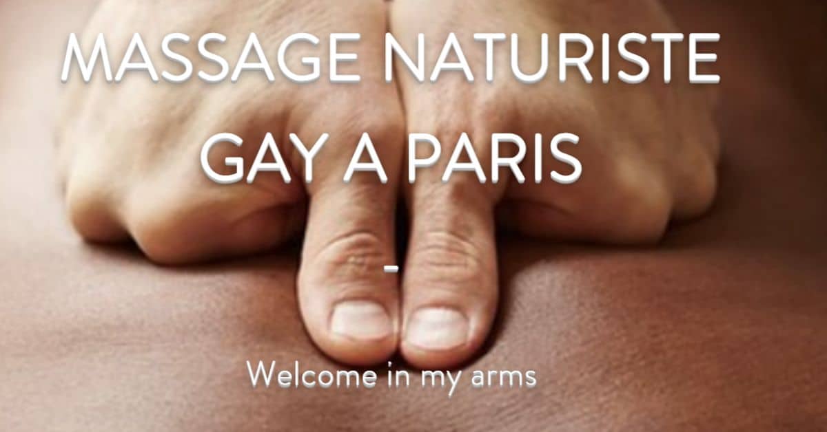 Massage Naturiste Gay a Paris