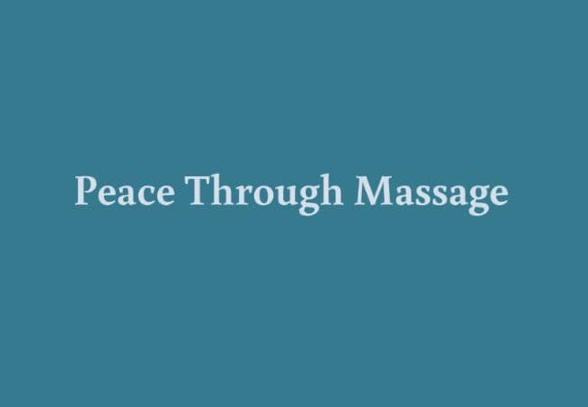 Peace Through Massage